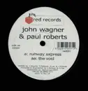 12inch Vinyl Single - John Wagner / Paul Roberts - Runway Express / The Void