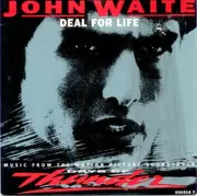 7inch Vinyl Single - John Waite - Deal For Life