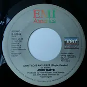 7inch Vinyl Single - John Waite - Don't Lose Any Sleep / Wild One