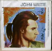 7inch Vinyl Single - John Waite - These Times Are Hard For Lovers - Silver Injection Labels