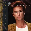 7inch Vinyl Single - John Waite - Missing You