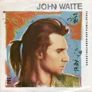 7inch Vinyl Single - John Waite - These Times Are Hard For Lovers - Paper Labels