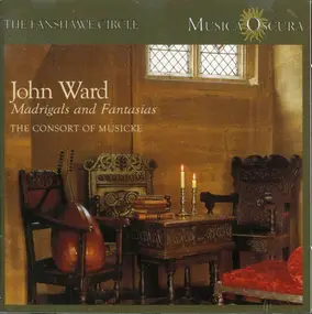 John Ward - Madrigals And Fantasias
