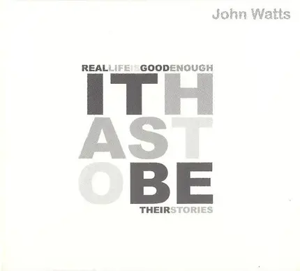 John Watts - It Has To Be