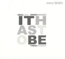 CD - John Watts - It Has To Be - Digipak