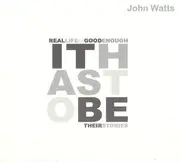 CD - John Watts - It Has To Be - Digipak