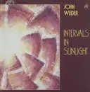 LP - John Weider - Intervals In Sunlight