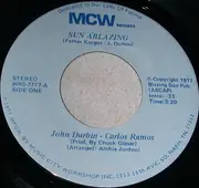 7inch Vinyl Single - John Wesley Durbin - Carlos Ramos - Sun A' Blazing
