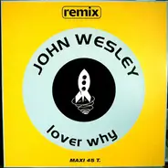 John Wesley - Lover Why (Remix)