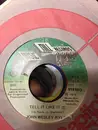 7inch Vinyl Single - John Wesley Ryles - Tell It Like It Is