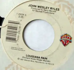 John Wesley Ryles - Louisiana Rain
