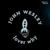 12inch Vinyl Single - John Wesley - Lover Why
