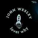 12inch Vinyl Single - John Wesley - Lover Why
