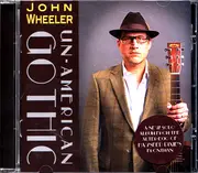 CD - John Wheeler - Un-American Gothic