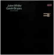 John White / Gavin Bryars - Machine Music