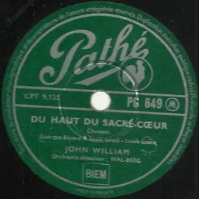 John William - Du Haut Du Sacré-Cœur / Si Toi Aussi Tu M'abandonnes