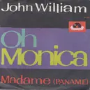 7inch Vinyl Single - John William - Oh Monica