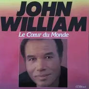 John William - Le Coeur Du Monde