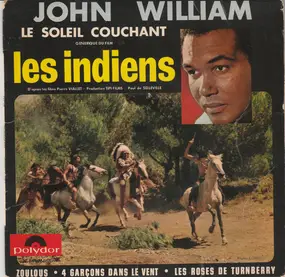 John William - Le Soleil Couchant Générique Du Film Les Indiens