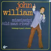 LP - John William - Mississipi / Old Man River / Hommage A Paul Robeson - Gatefold