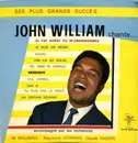 10'' - John William - Ses Plus Grands Succès - John William Chante...