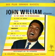 John William - Ses Plus Grands Succès - John William Chante...