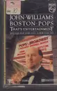 MC - John Williams - The Boston Pops Orchestra - That's Entertainment / Pops On Broadway