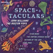 John Williams , Boston Pops Orchestra - Space-Taculars