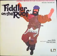 John Williams , Isaac Stern - Fiddler On The Roof