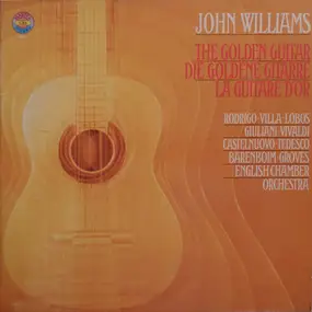 John Williams - The Golden Guitar / Die Goldene Gitarre / La Guitare D`or