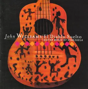 John Williams - El Diablo Suelto - Guitar Music Of Venezuela