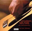 CD - John Williams - Gitarrenmusik Aus Lateinamerika