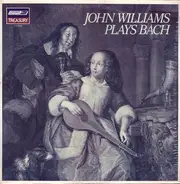 John Williams - John Williams Plays Bach