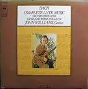 Double LP - Bach / John Williams - Complete Lute Music = Oeuvres Pour Luth = Sämtliche Werke Für Laute