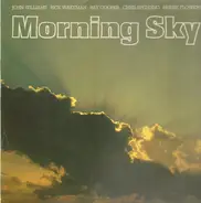 John Williams / Rick Wakeman / Ray Cooper / Chris Spedding / Herbie Flowers - Morning Sky