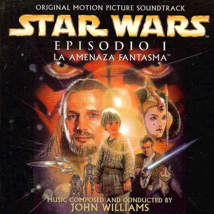 John Williams - Star Wars - Episodio I: La Amenaza Fantasma (Original Motion Picture Soundtrack)