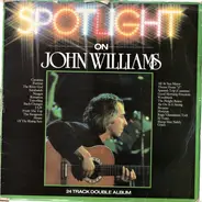 John Williams - Spotlight On John Williams