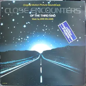 John Williams - Close Encounters Of The Third Kind (Original Motion Picture Soundtrack)