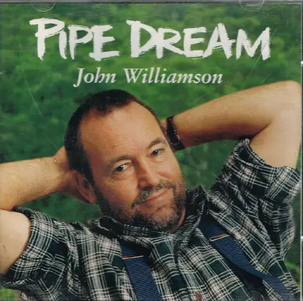 John Williamson - Pipe Dream