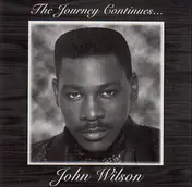 John Wilson - The Journey Continues...