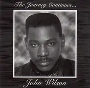 John Wilson - The Journey Continues...