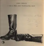 John Winch - I Am A Free And Travelling Man