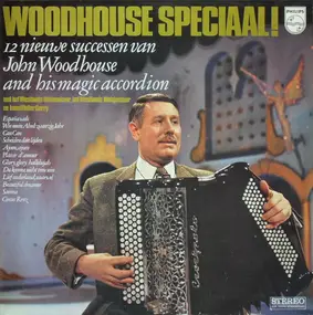 John Woodhouse - Woodhouse Speciaal!