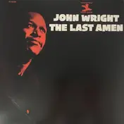 John Wright - The Last Amen