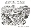 CD - John Yao And His 17-Piece Instrument - Flip-Flop