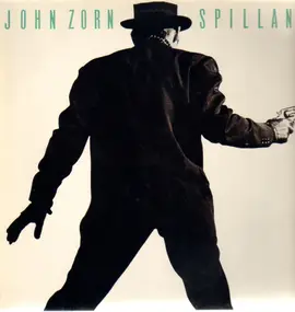 John Zorn - Spillane