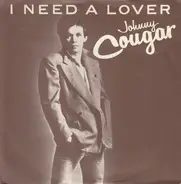 John Cougar Mellencamp - I Need A Lover