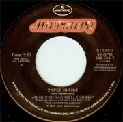 7inch Vinyl Single - John Cougar Mellencamp - Paper In Fire