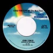 7inch Vinyl Single - John Conlee - When It Hurts You Most / Could You Love Me