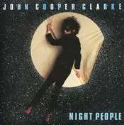 John Cooper Clarke - Night People